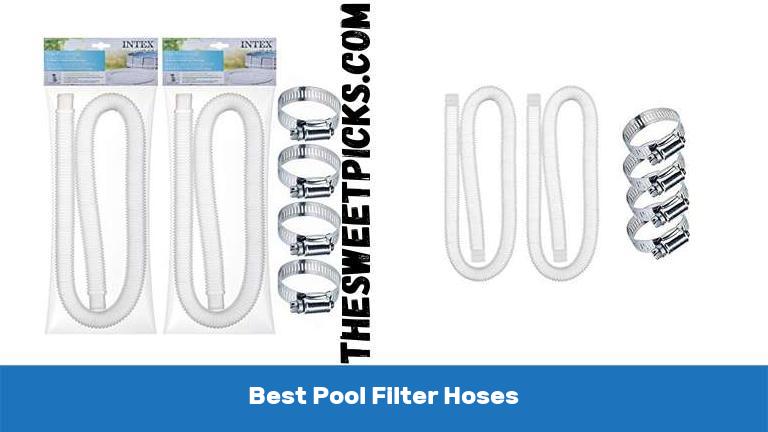 Best Pool Filter Hoses