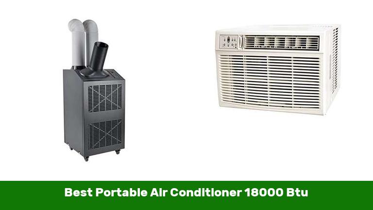 Best Portable Air Conditioner 18000 Btu