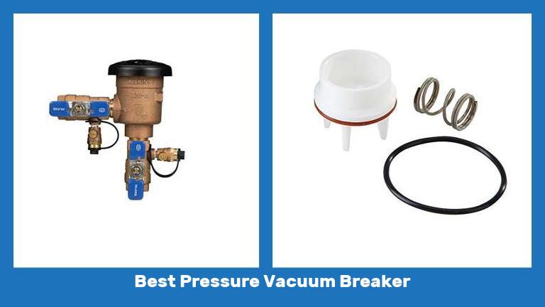 Best Pressure Vacuum Breaker