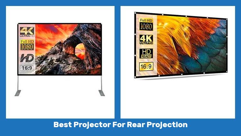Best Projector For Rear Projection