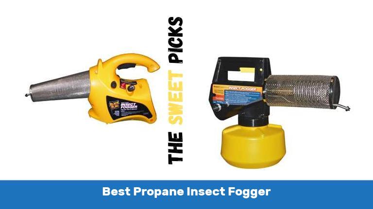 Best Propane Insect Fogger