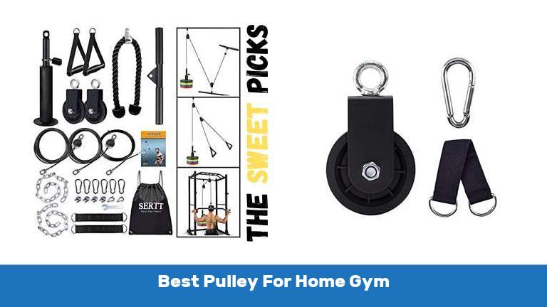 Best Pulley For Home Gym