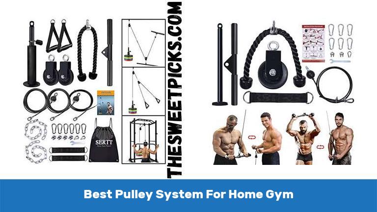 Best Pulley System For Home Gym