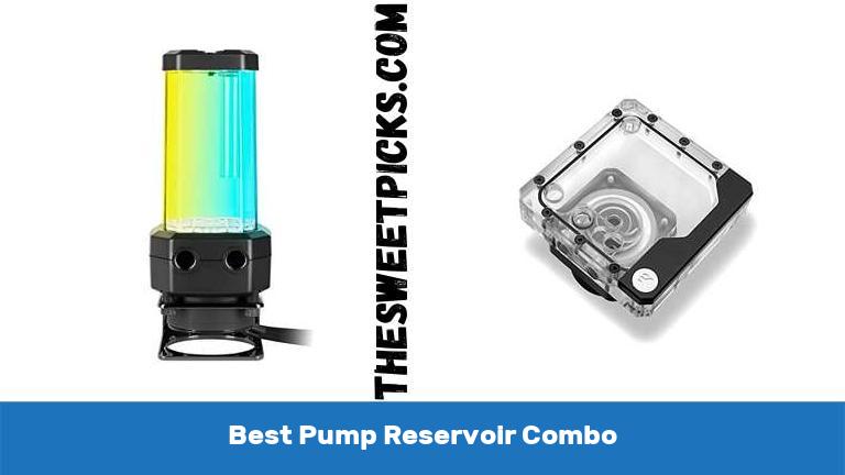 Best Pump Reservoir Combo