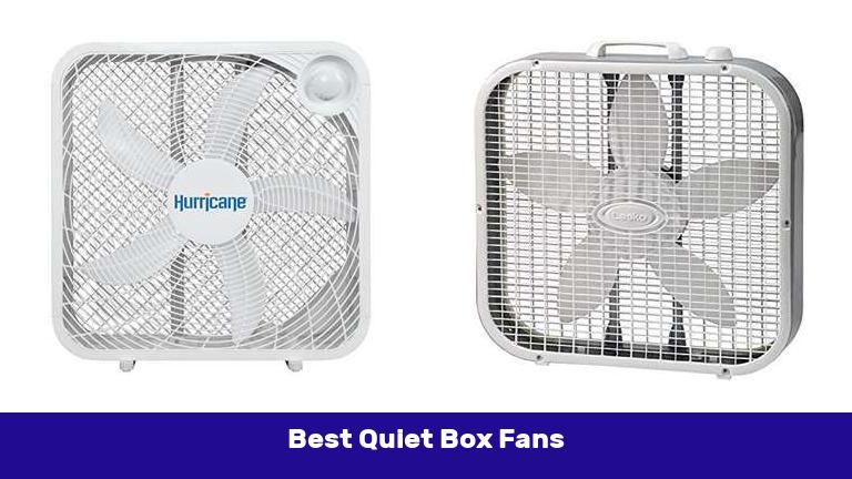 Best Quiet Box Fans