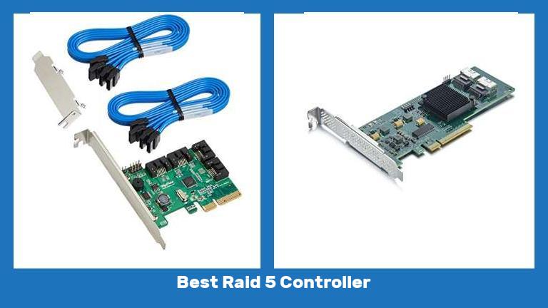 Best Raid 5 Controller