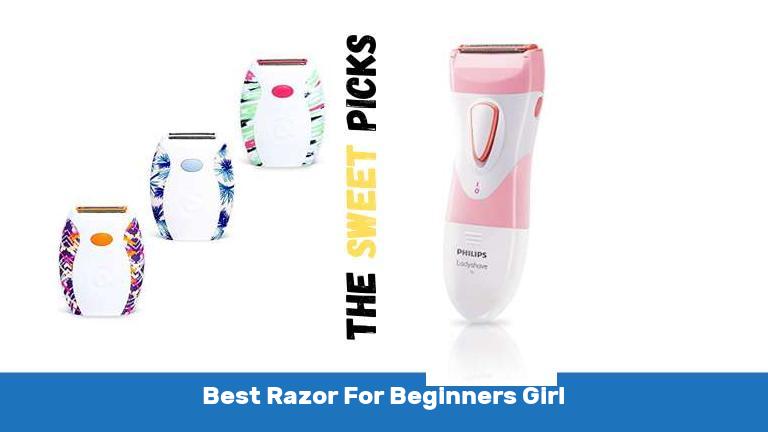 Best Razor For Beginners Girl