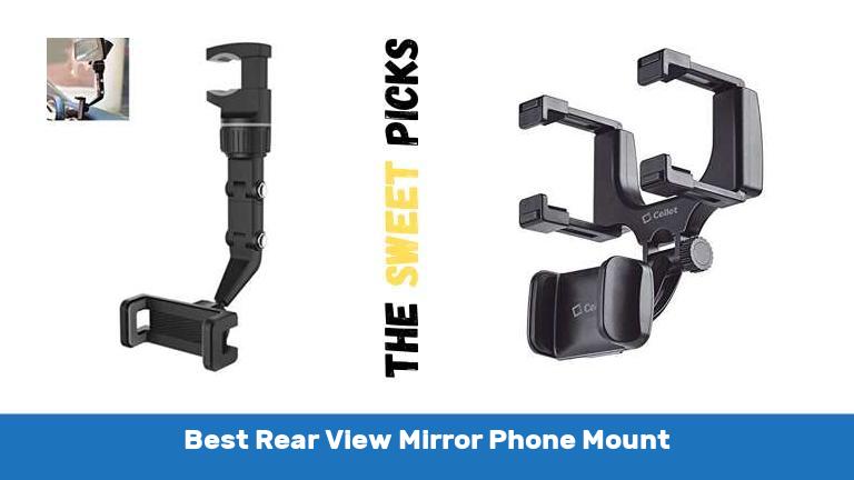 Best Rear View Mirror Phone Mount