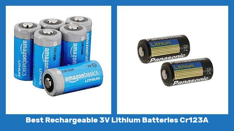 Best Rechargeable 3V Lithium Batteries Cr123A