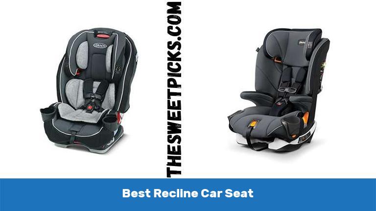 Best Recline Car Seat