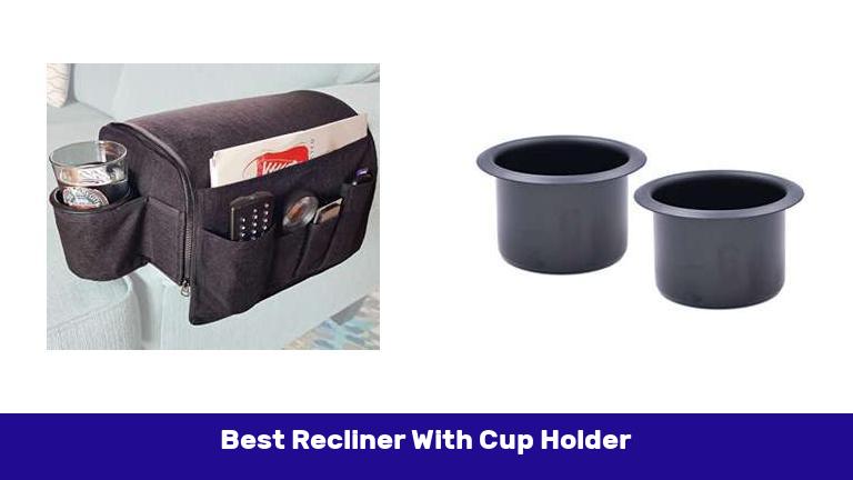 Best Recliner With Cup Holder