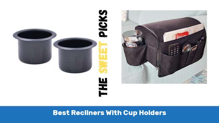 Best Recliners With Cup Holders