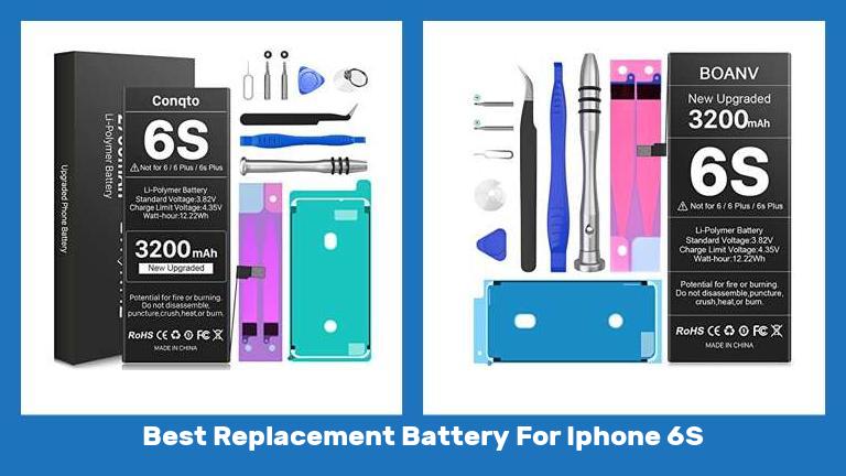 Best Replacement Battery For Iphone 6S
