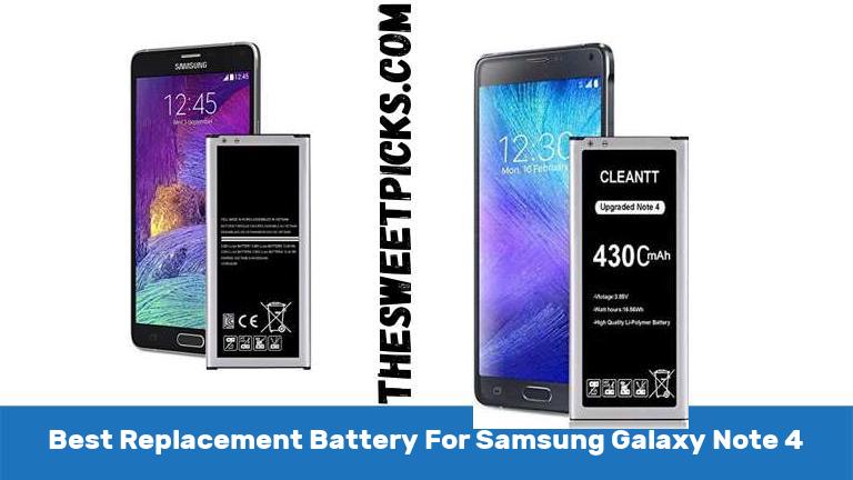 Best Replacement Battery For Samsung Galaxy Note 4