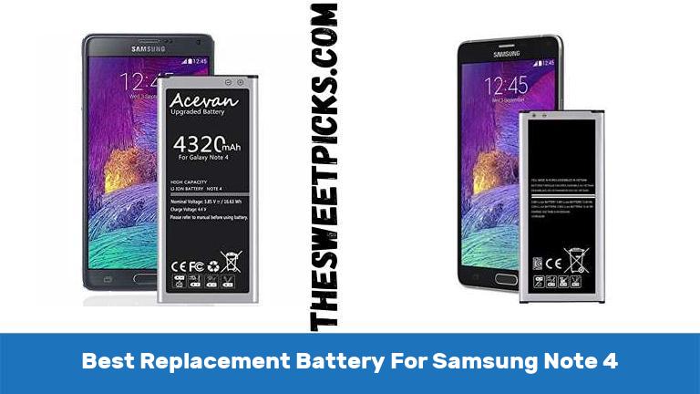 Best Replacement Battery For Samsung Note 4