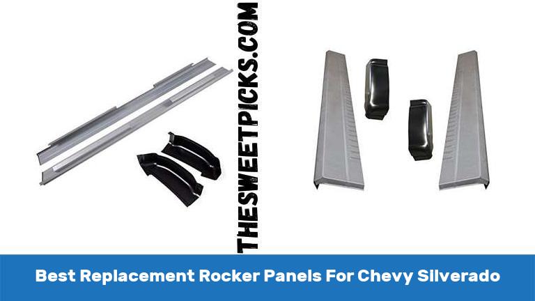 Best Replacement Rocker Panels For Chevy Silverado