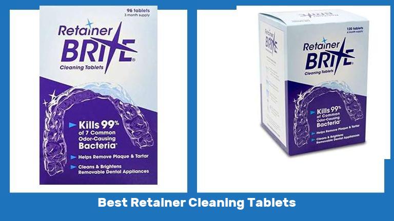 Best Retainer Cleaning Tablets