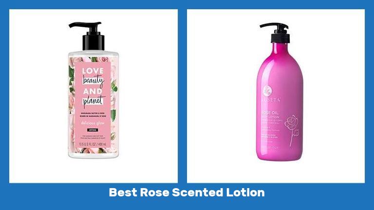 Best Rose Scented Lotion