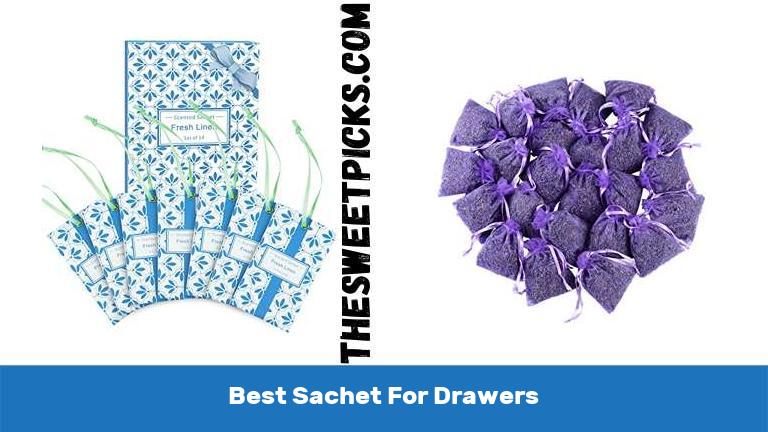 Best Sachet For Drawers