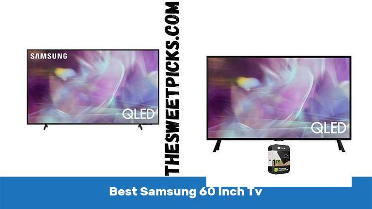 Best Samsung 60 Inch Tv