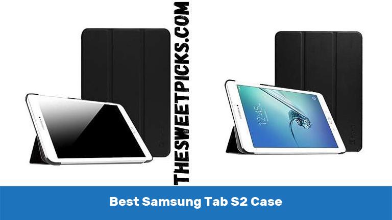 Best Samsung Tab S2 Case