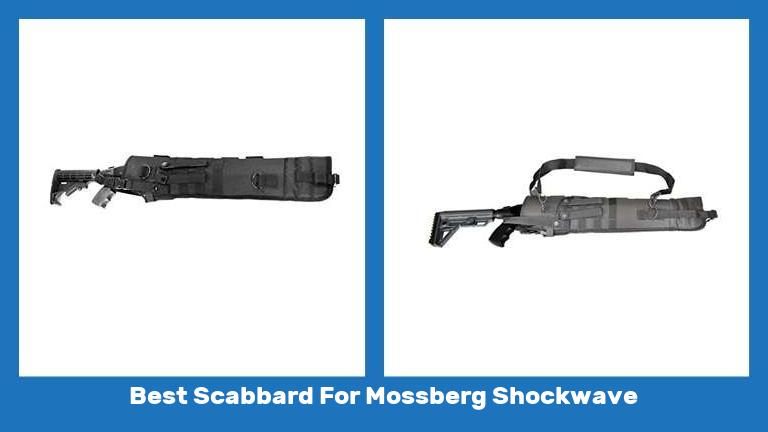 Best Scabbard For Mossberg Shockwave