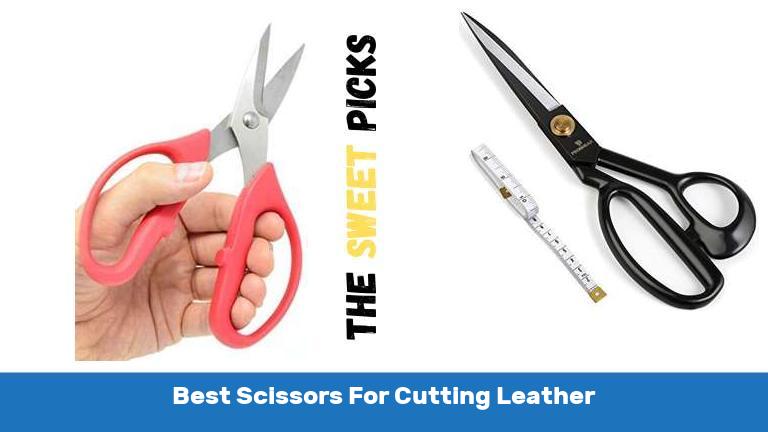 Best Scissors For Cutting Leather