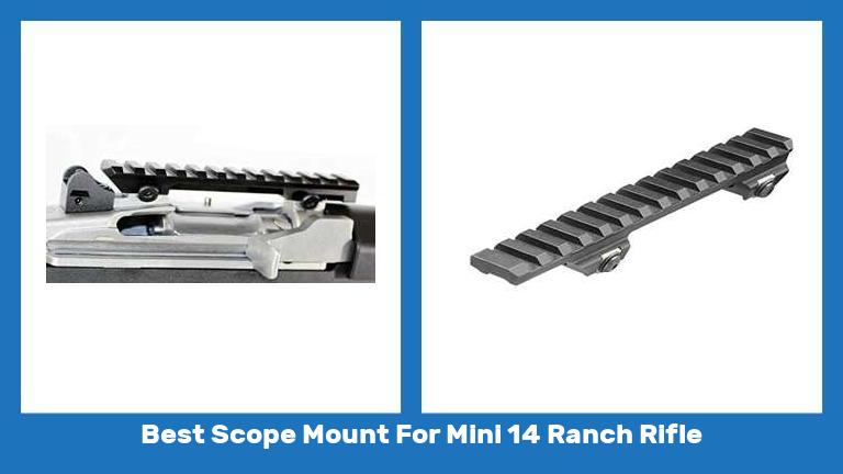 Best Scope Mount For Mini 14 Ranch Rifle