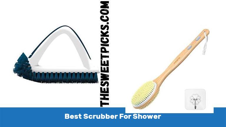 Best Scrubber For Shower