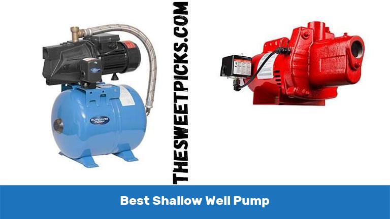 Best Shallow Well Pump