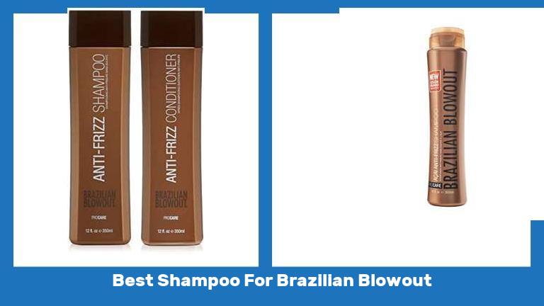 Best Shampoo For Brazilian Blowout