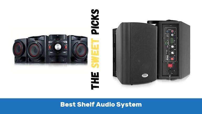 Best Shelf Audio System