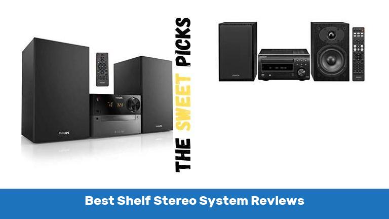 Best Shelf Stereo System Reviews