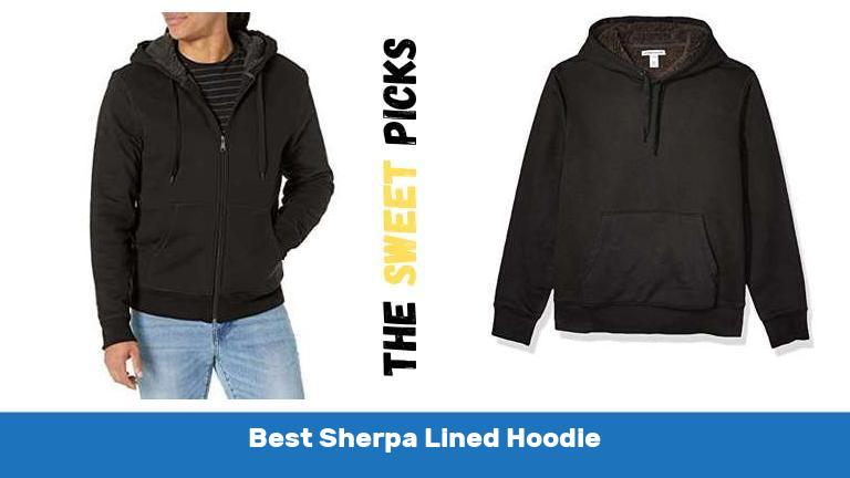 Best Sherpa Lined Hoodie