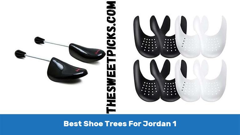 Best Shoe Trees For Jordan 1