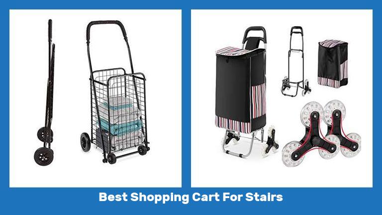 Best Shopping Cart For Stairs