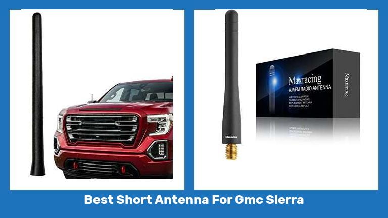 Best Short Antenna For Gmc Sierra
