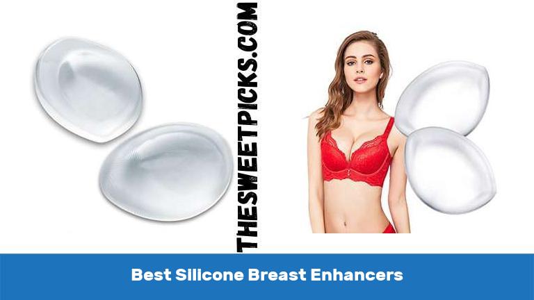 Best Silicone Breast Enhancers