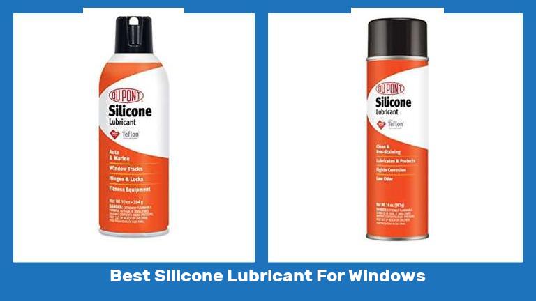 Best Silicone Lubricant For Windows