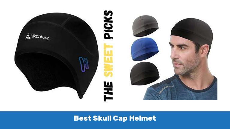 Best Skull Cap Helmet