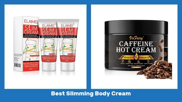 Best Slimming Body Cream