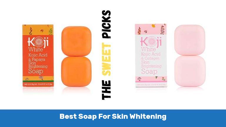 Best Soap For Skin Whitening