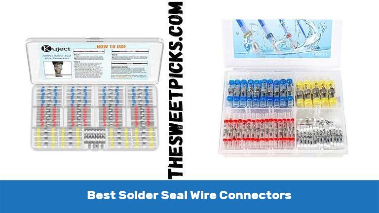 Best Solder Seal Wire Connectors