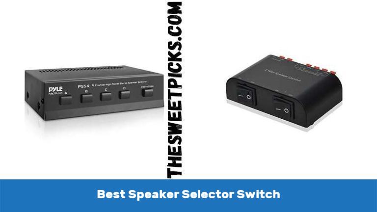 Best Speaker Selector Switch