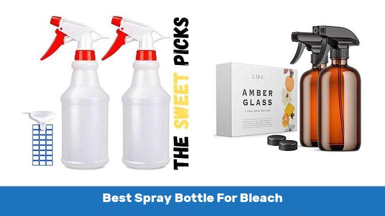 Best Spray Bottle For Bleach