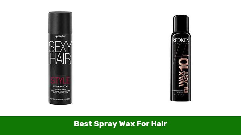 Best Spray Wax For Hair