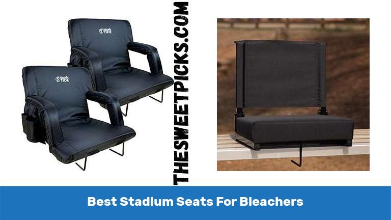 Best Stadium Seats For Bleachers