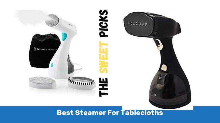 Best Steamer For Tablecloths