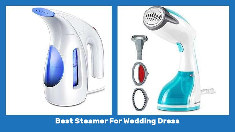 Best Steamer For Wedding Dress