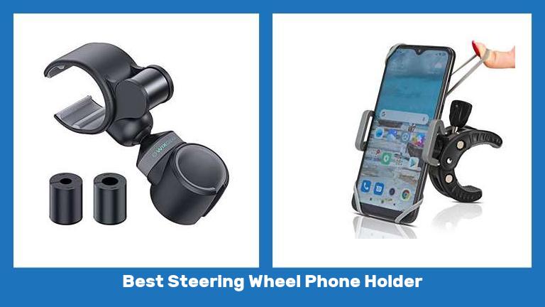 Best Steering Wheel Phone Holder